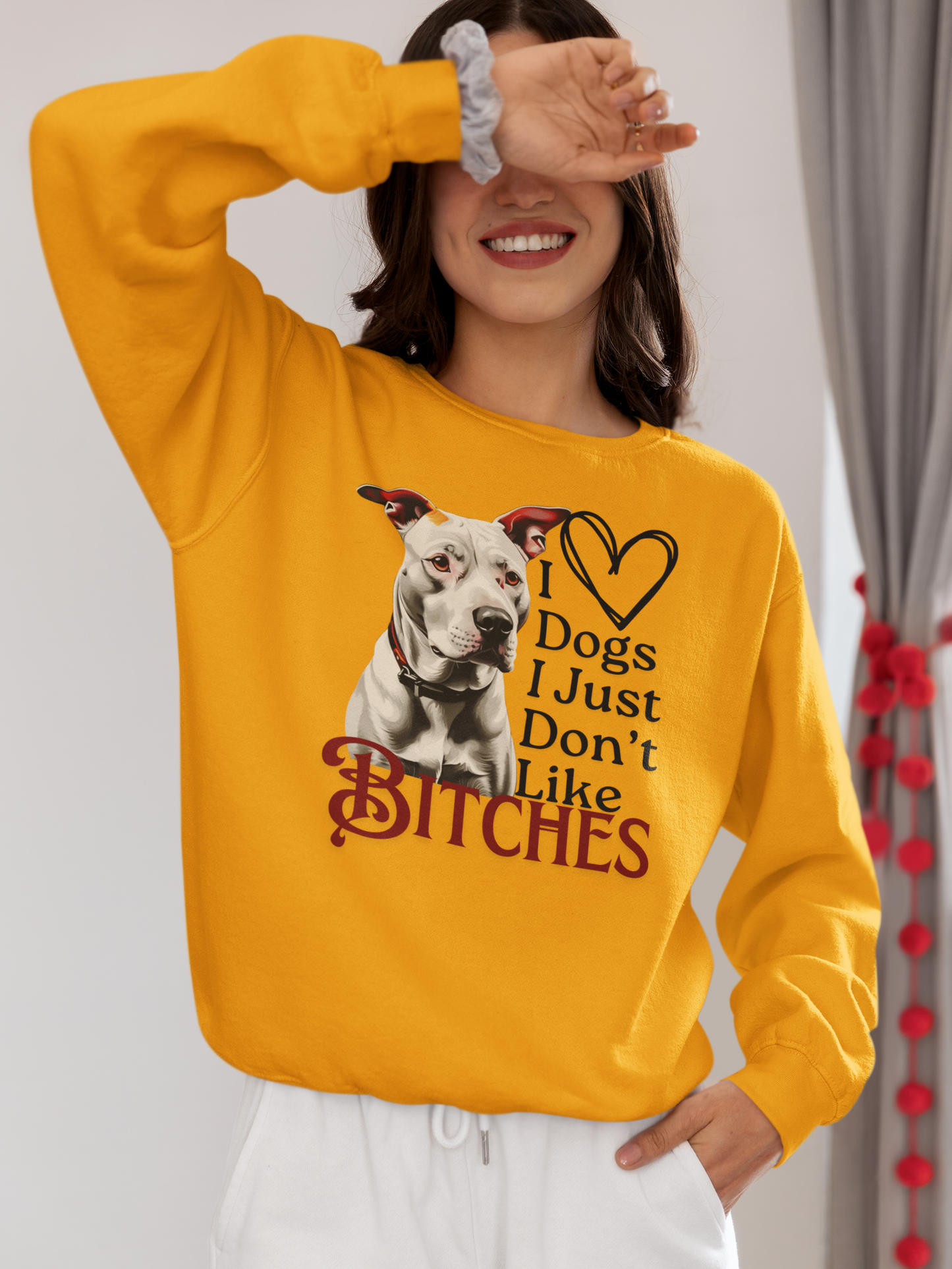 I LOVE DOGS I JUST DONT LIKE BITCHES (Crewneck Sweatshirt)